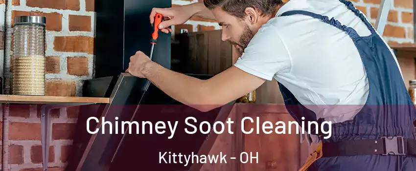 Chimney Soot Cleaning Kittyhawk - OH