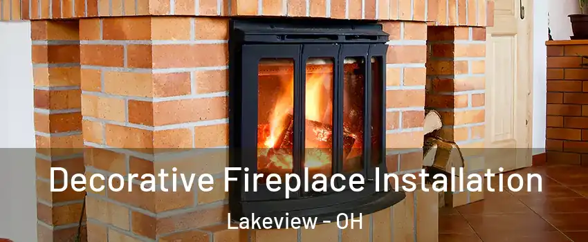 Decorative Fireplace Installation Lakeview - OH